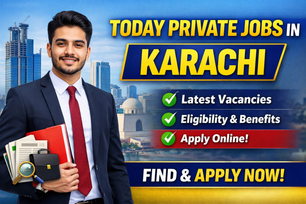 Today Private Jobs in Karachi 2026